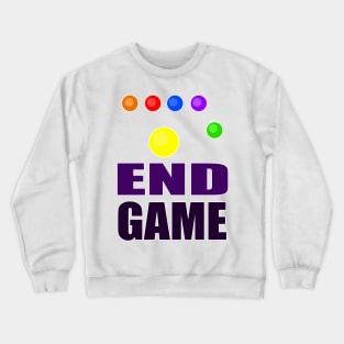 We're in the End Game now. Crewneck Sweatshirt